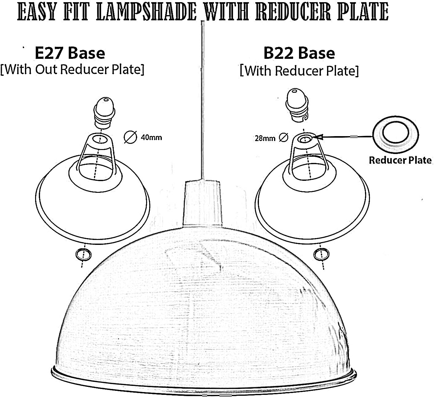 Diagram of an easy fit lampshade with E27 and B22 base options, including a reducer plate.