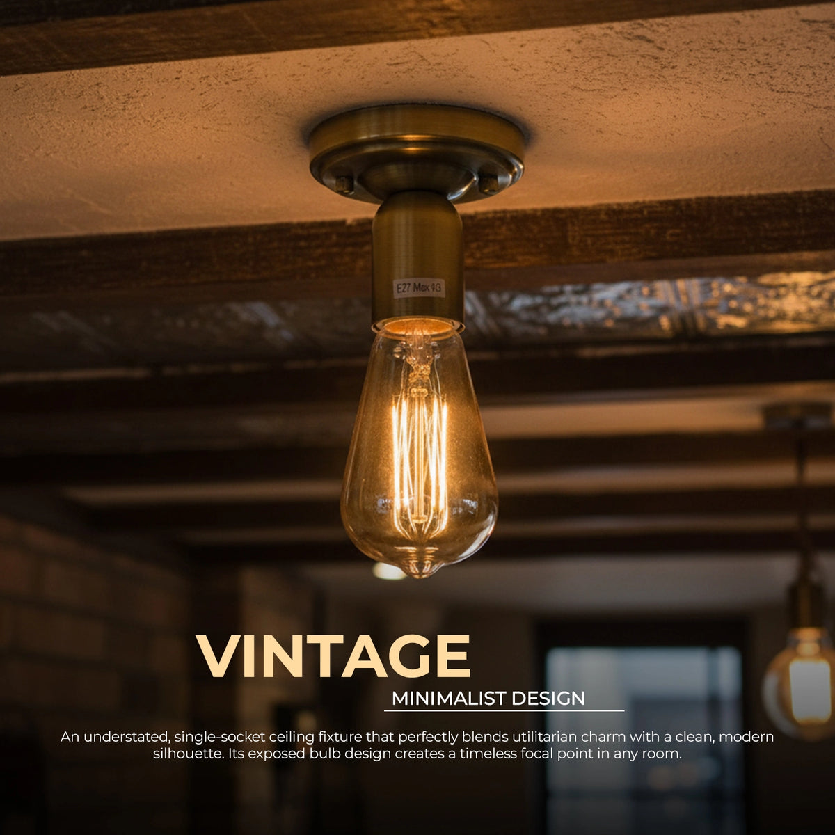 A vintage-style single socket ceiling light fixture with a clear glass bulb and warm brass-toned metal components, shown mounted on a wooden ceiling in a dim interior. Text below reads 'VINTAGE MINIMALIST DESIGN' with descriptive copy.